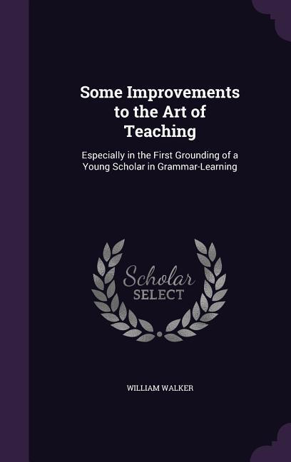 Some Improvements to the Art of Teaching