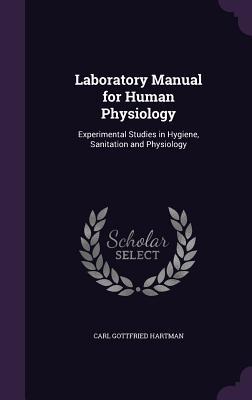 Laboratory Manual for Human Physiology