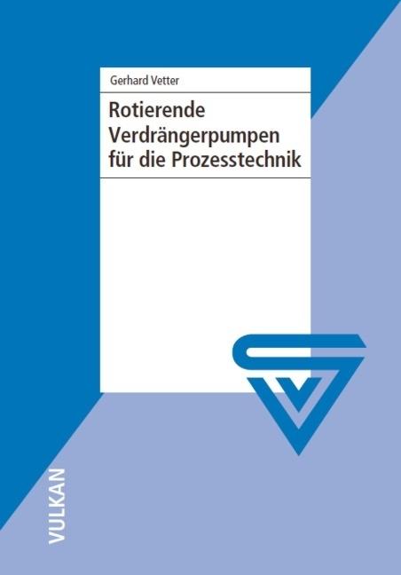 Rotierende Verdrängerpumpen für die Prozesstechnik