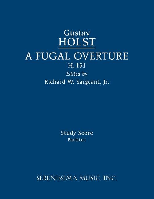 A Fugal Overture, H.151: Study score