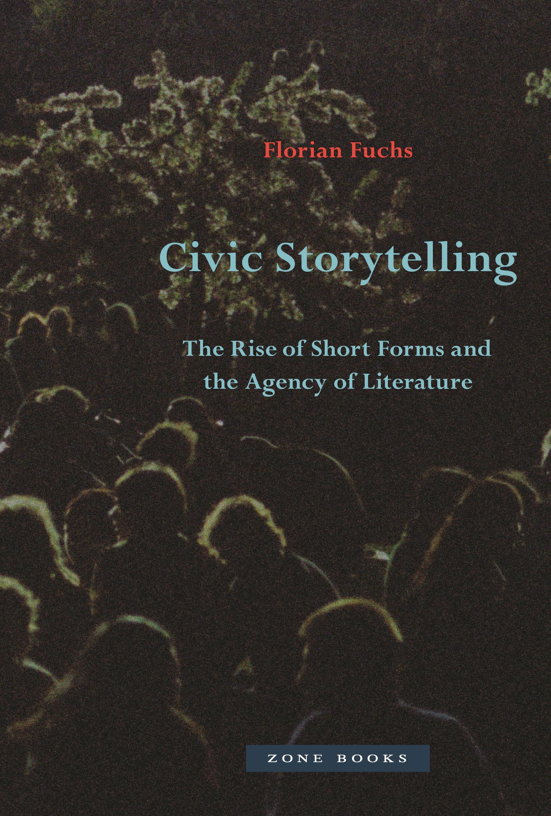 Civic Storytelling - The Rise of Short Forms and the Agency of Literature