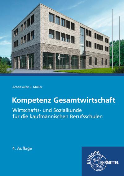 Kompetenz Gesamtwirtschaft, Wirtschafts- und Sozialkunde