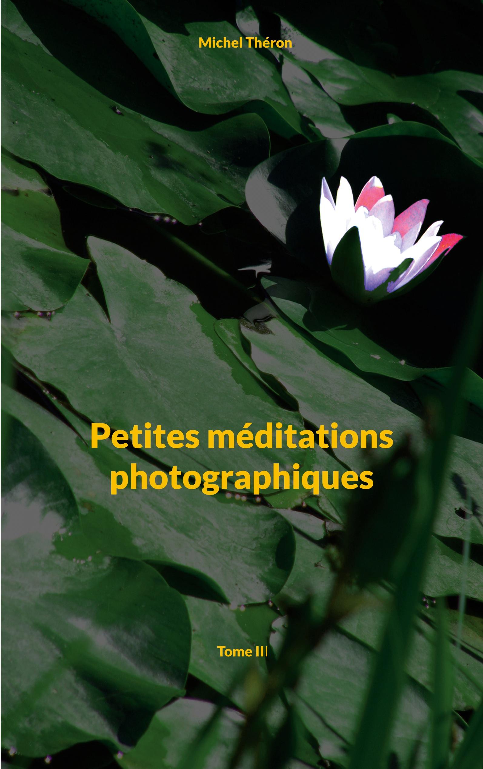 Petites méditations photographiques