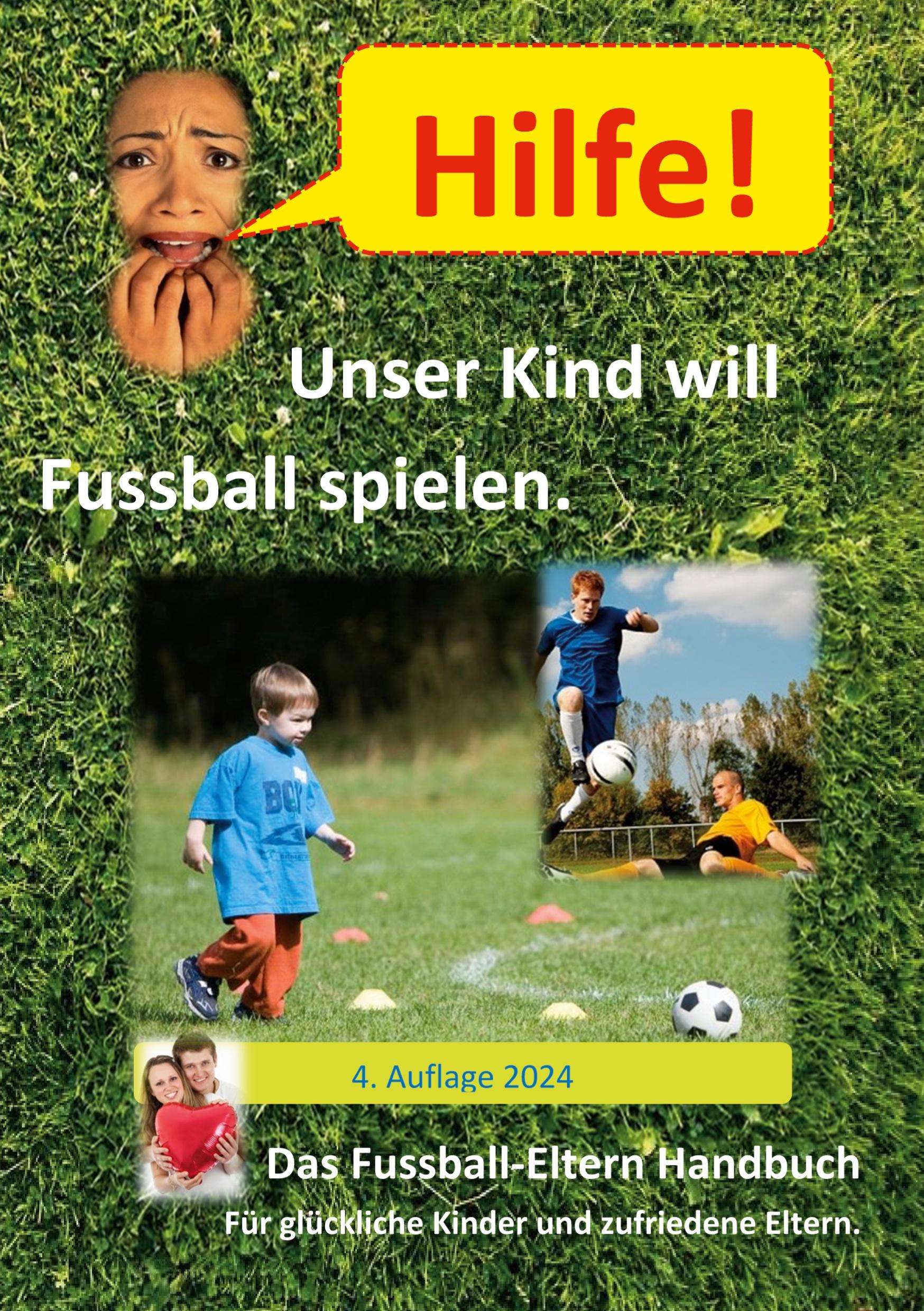 Hilfe, unser Kind will Fussballspielen