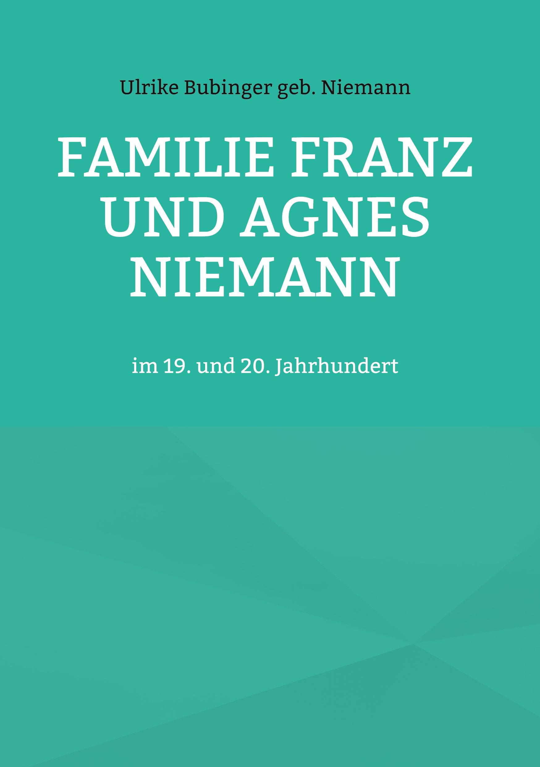 Familie Franz und Agnes Niemann