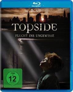 Topside - Flucht ins Ungewisse