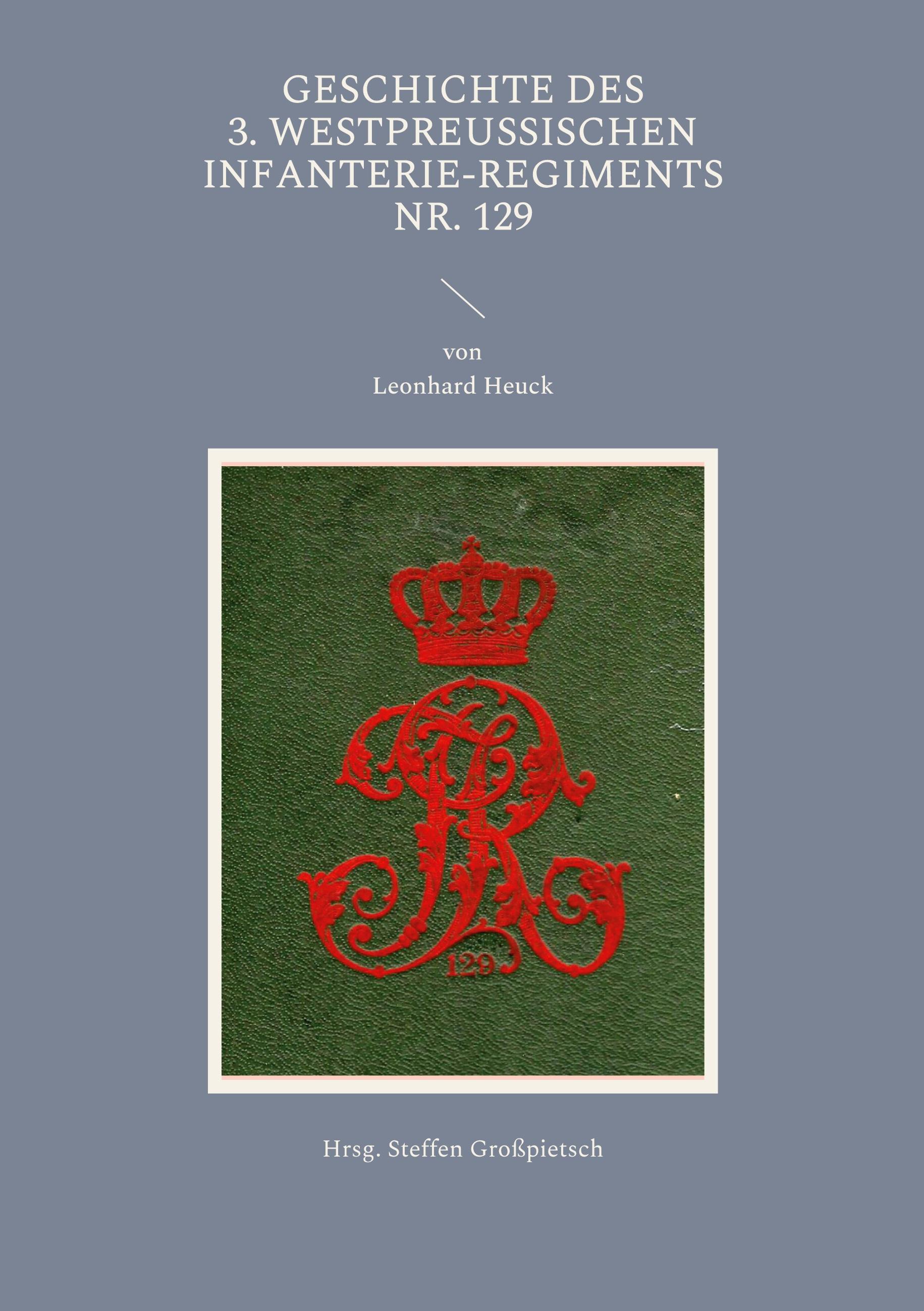 Geschichte des 3. Westpreußischen Infanterie-Regiments Nr. 129