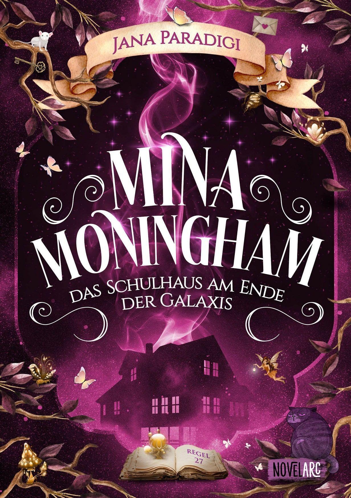 Mina Moningham - Das Schulhaus am Ende der Galaxis