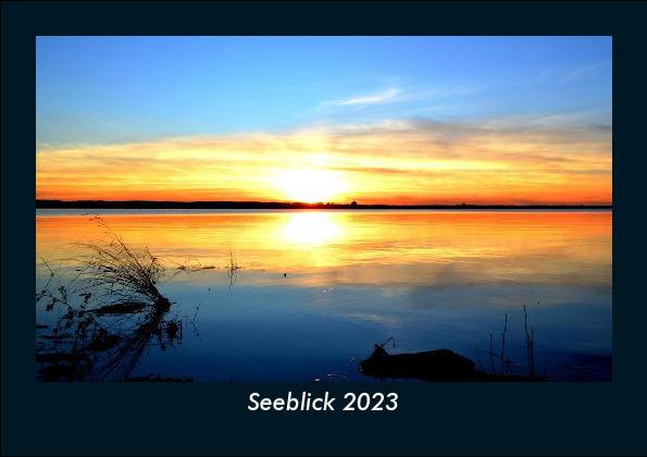 Seeblick 2023 Fotokalender DIN A5