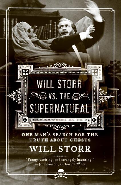 Will Storr Vs. the Supernatural