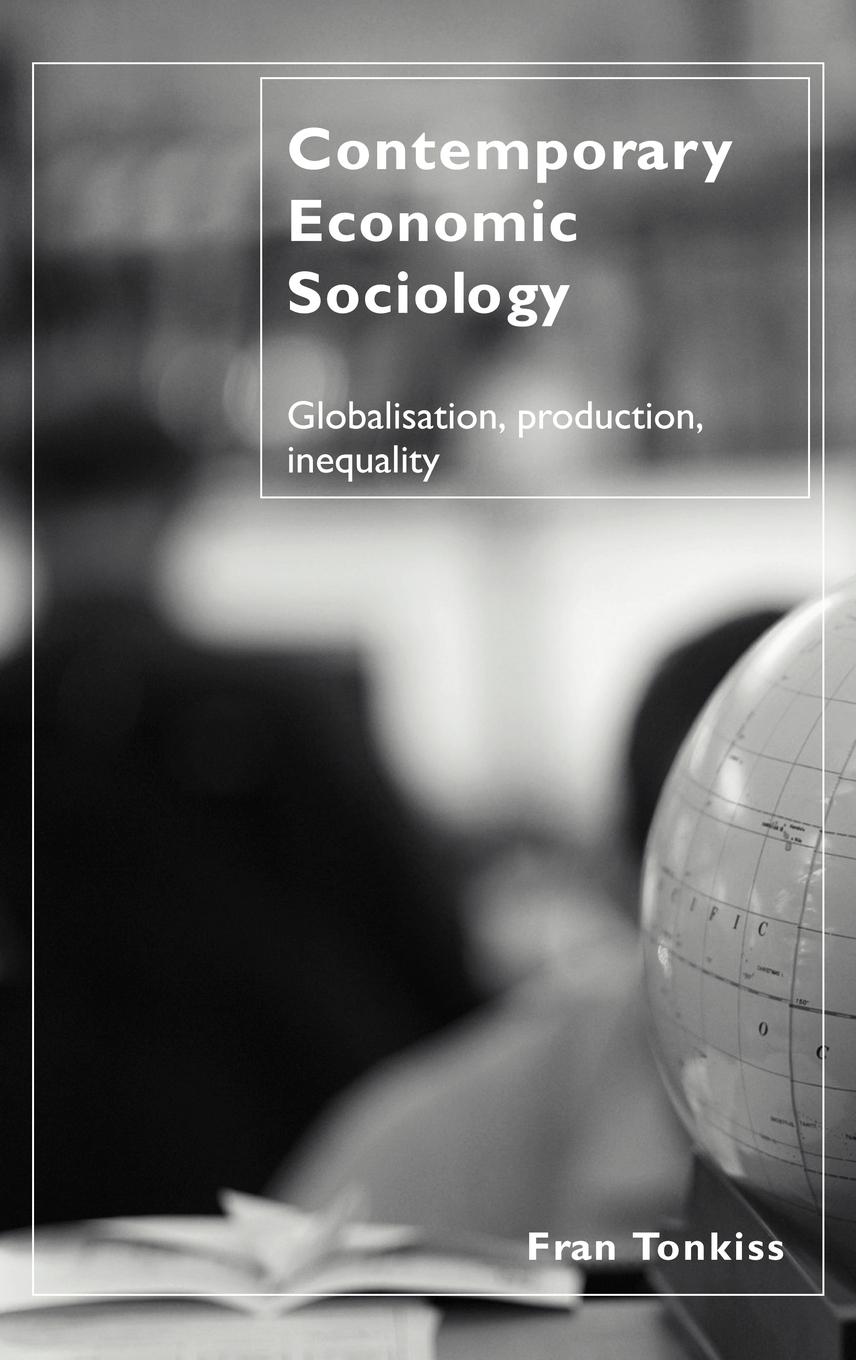 Contemporary Economic Sociology