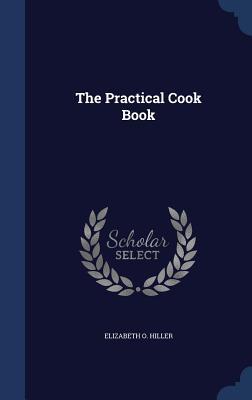 The Practical Cook Book