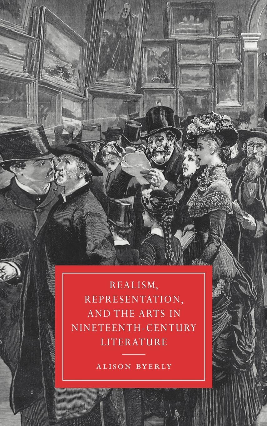 Realism, Representation, and the Arts in Nineteenth-Century Literature