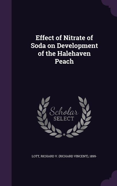 Effect of Nitrate of Soda on Development of the Halehaven Peach