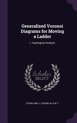 Generalized Voronoi Diagrams for Moving a Ladder