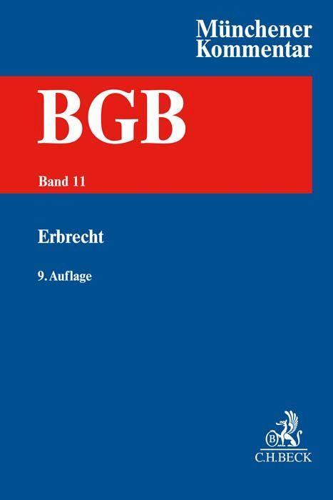 Münchener Kommentar zum Bürgerlichen Gesetzbuch  Bd. 11: Erbrecht, §§ 1922-2385, §§ 27-35 BeurkG