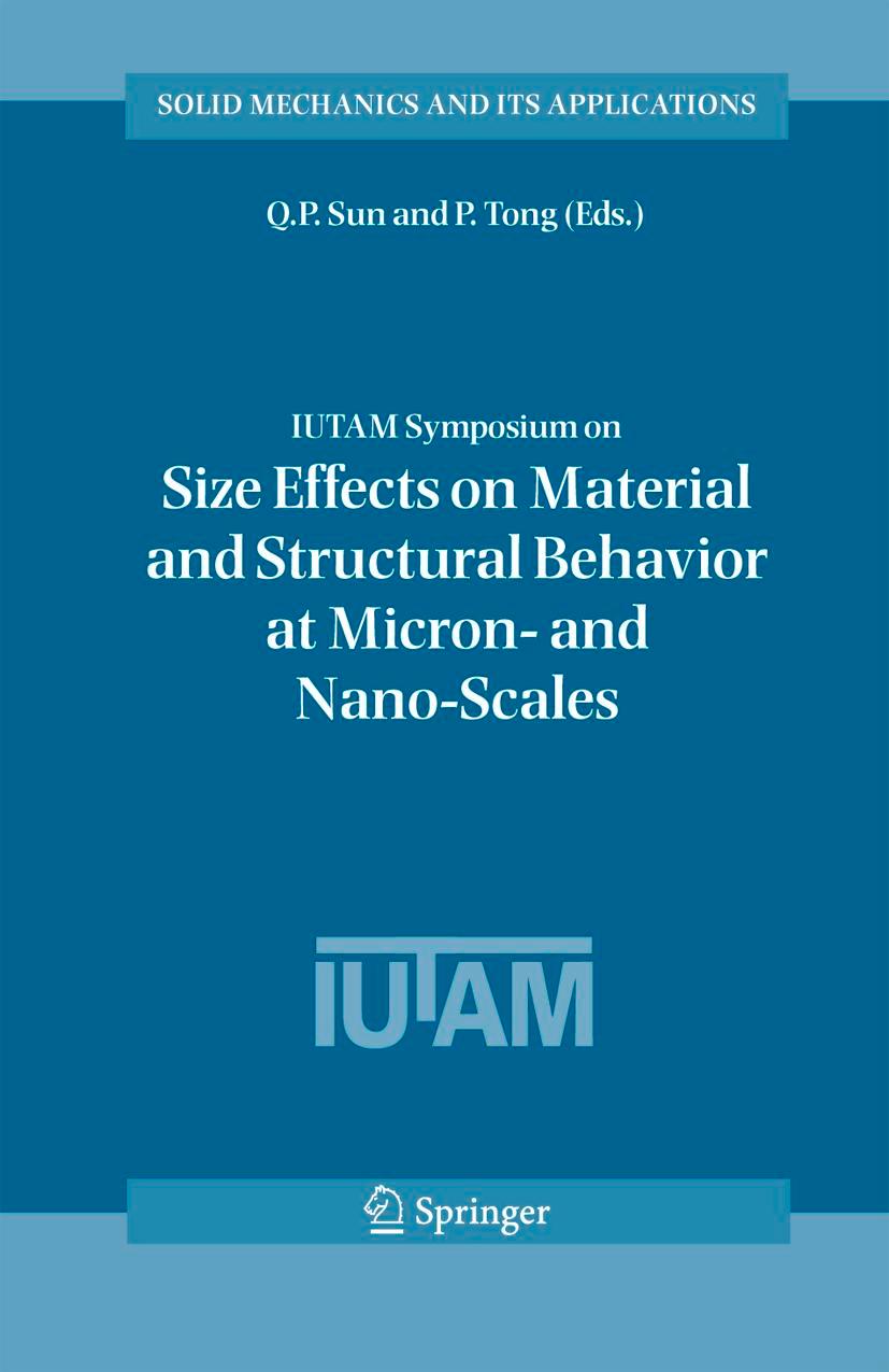 Iutam Symposium on Size Effects on Material and Structural Behavior at Micron- And Nano-Scales