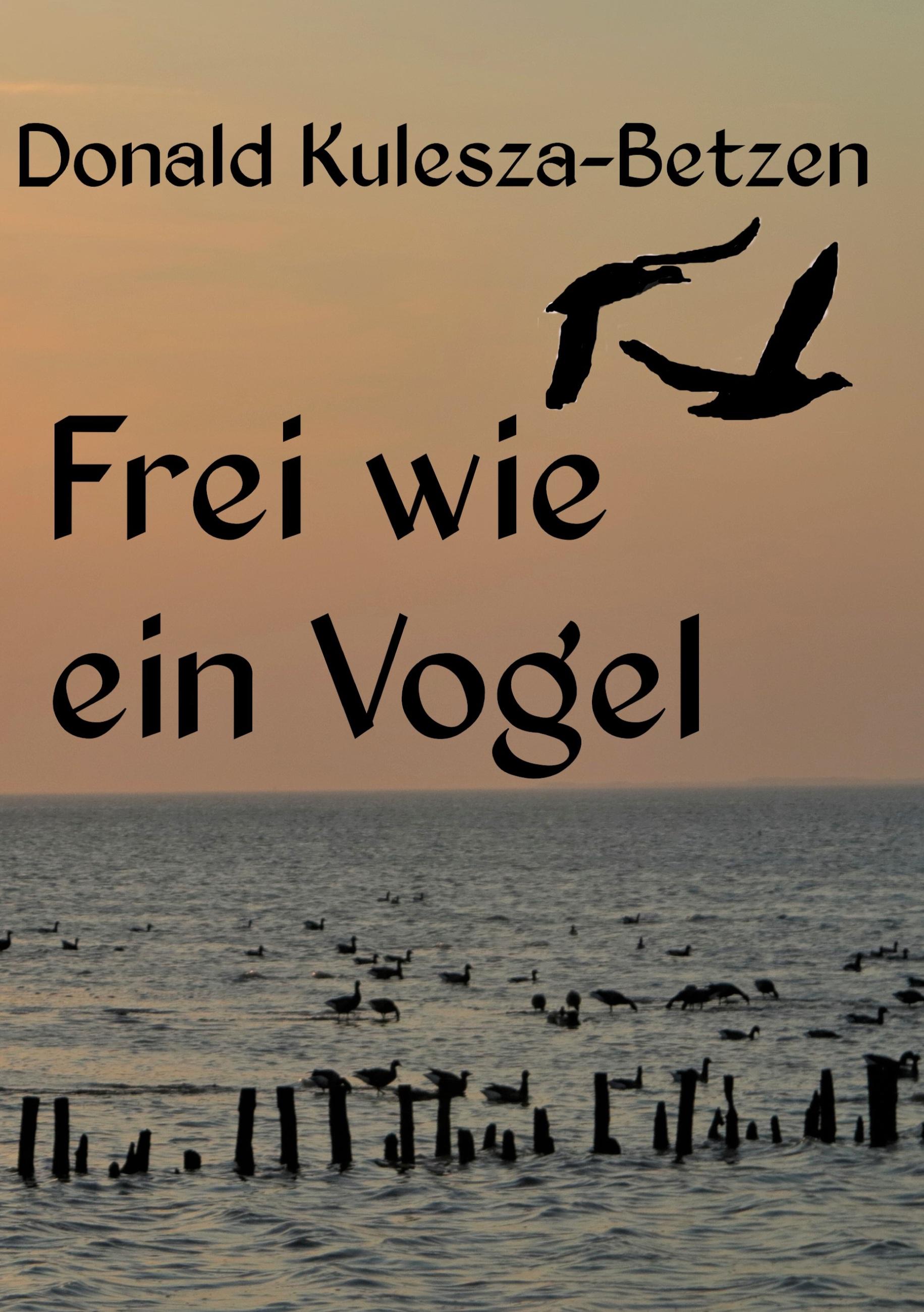 Frei wie ein Vogel