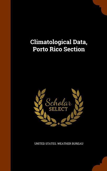 Climatological Data, Porto Rico Section