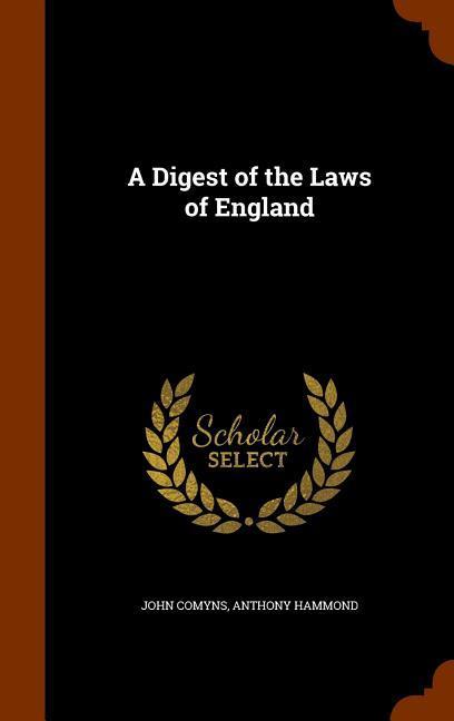 A Digest of the Laws of England