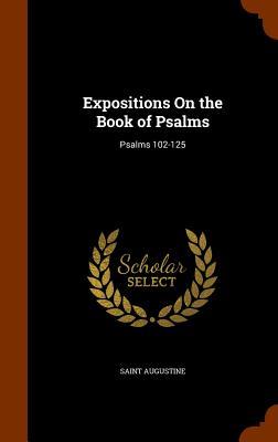 Expositions On the Book of Psalms