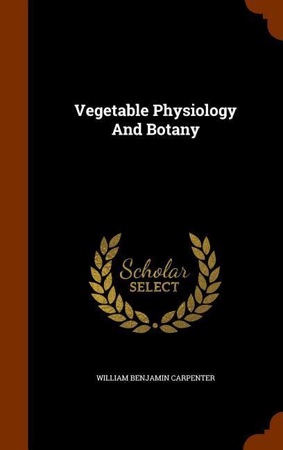 Vegetable Physiology And Botany