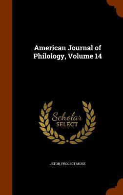 American Journal of Philology, Volume 14