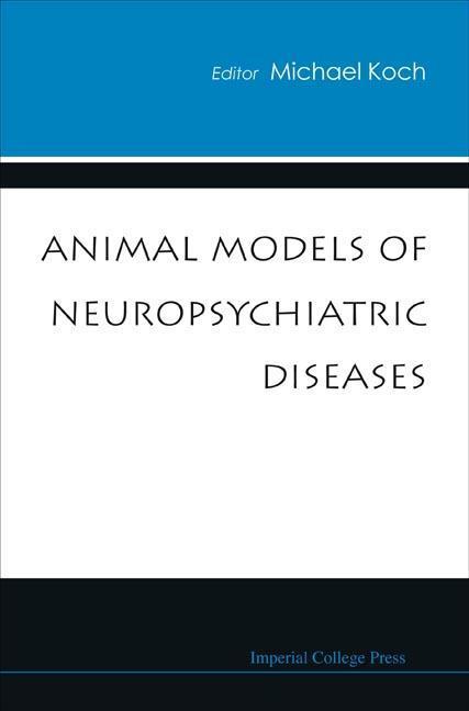 Animal Models of Neuropsychiatric Diseases