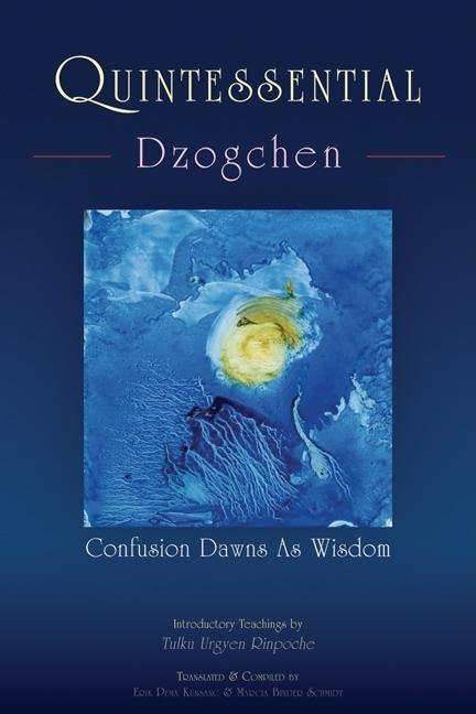 Quintessential Dzogchen