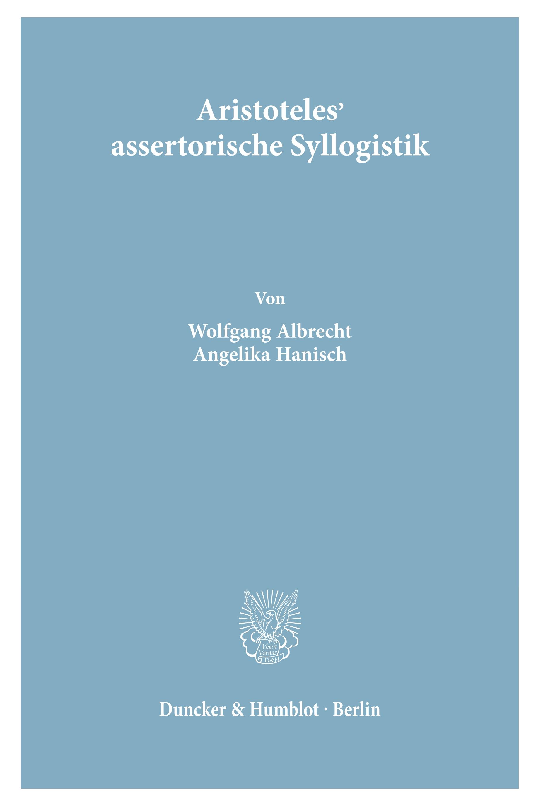 Aristoteles' assertorische Syllogistik.