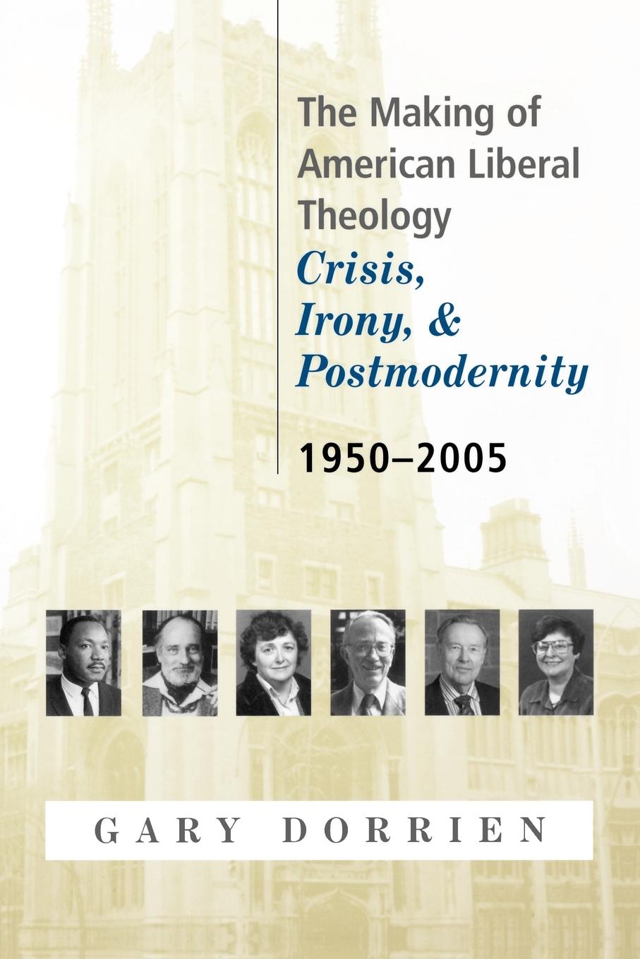 The Making of American Liberal Theology