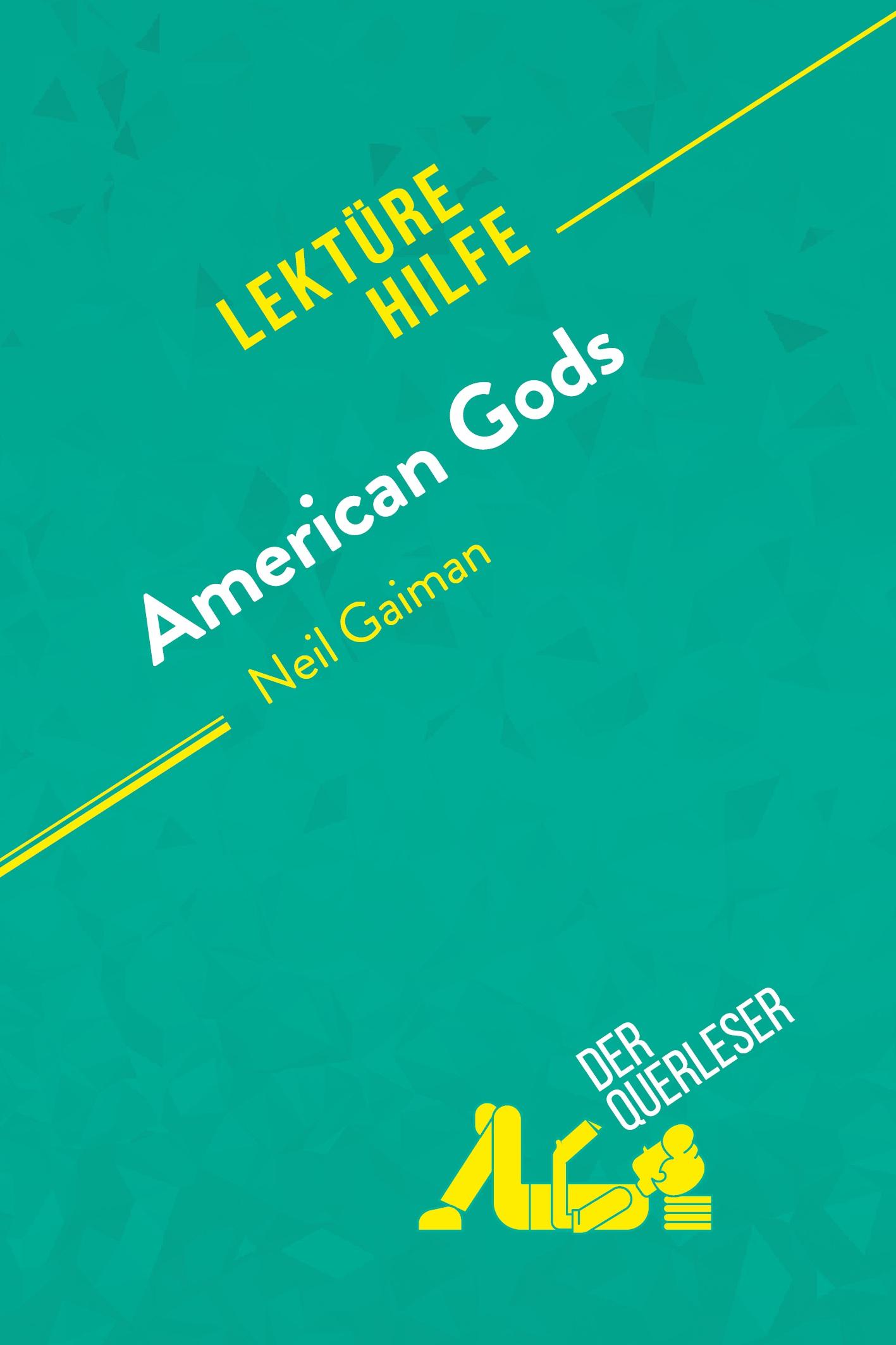 American Gods von Neil Gaiman (Lektürehilfe)