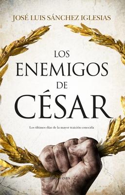 Enemigos de Cesar, Los