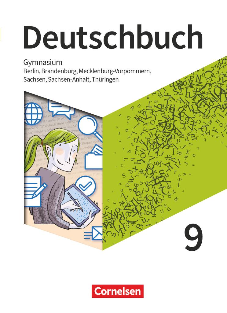 Deutschbuch Gymnasium 9. Schuljahr - Berlin, Brandenburg, Mecklenburg-Vorpommern, Sachsen, Sachsen-Anhalt und Thüringen  - Schulbuch