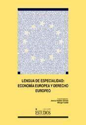 Lengua de especialidad : economía europea y derecho europeo