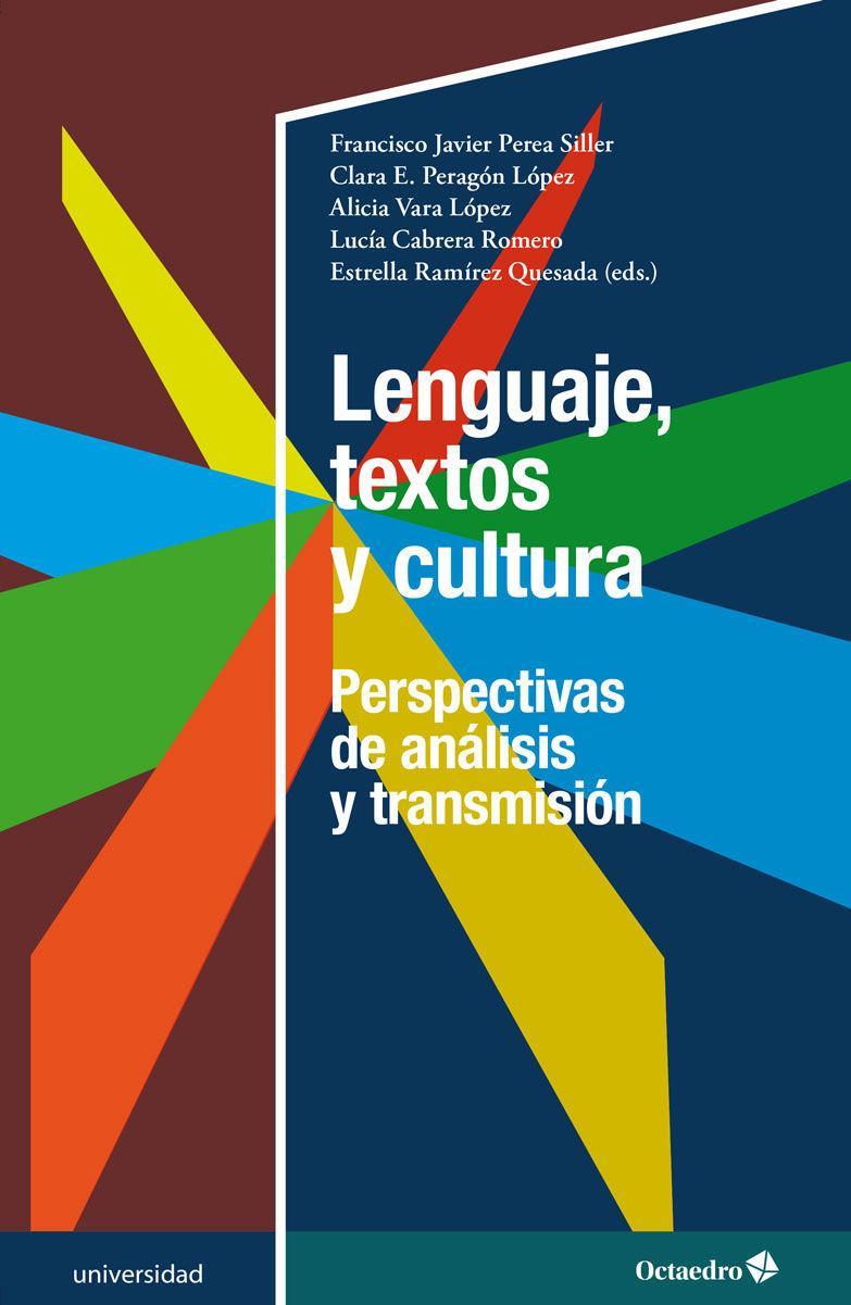 Lenguaje, textos y cultura : perspectivas de análisis y transmisión