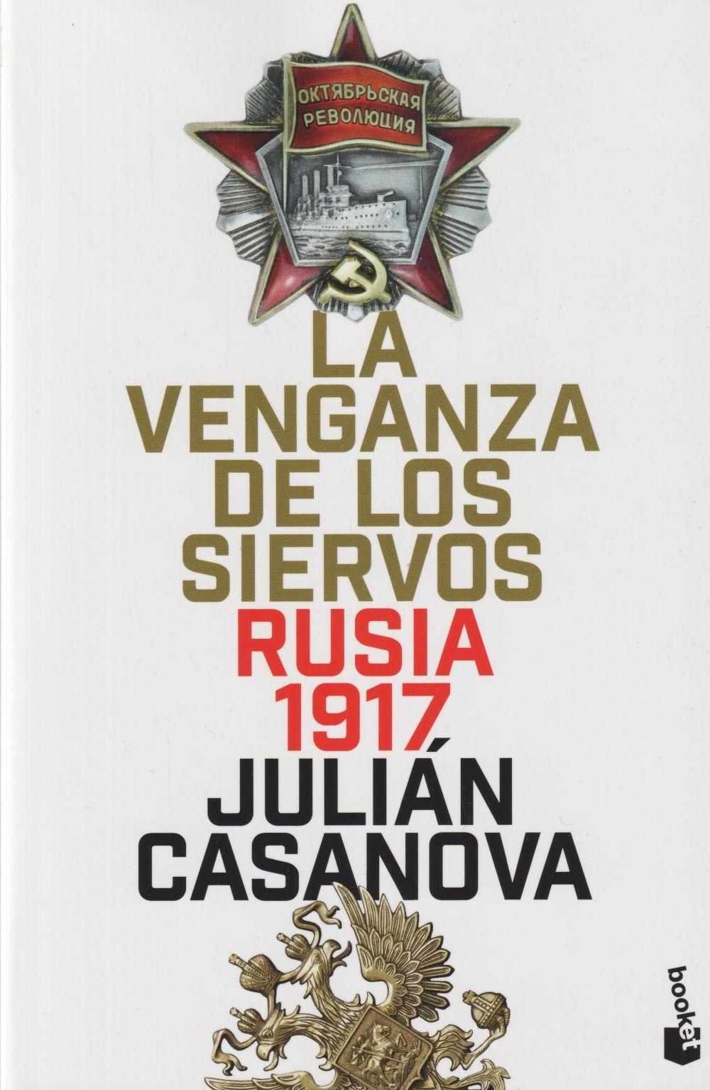 La venganza de los siervos : Rusia 1917