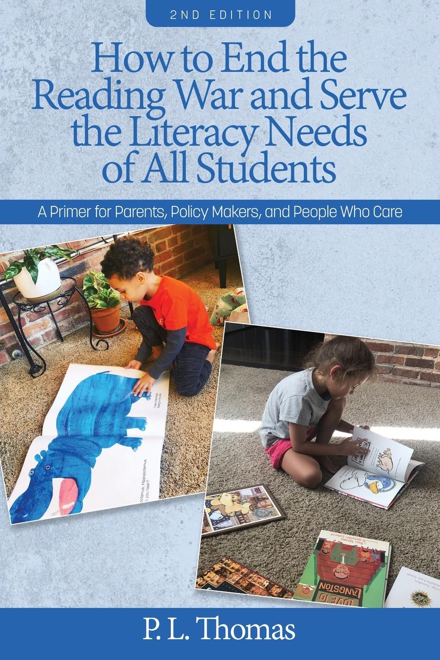 How to End the Reading War and Serve the Literacy Needs of All Students