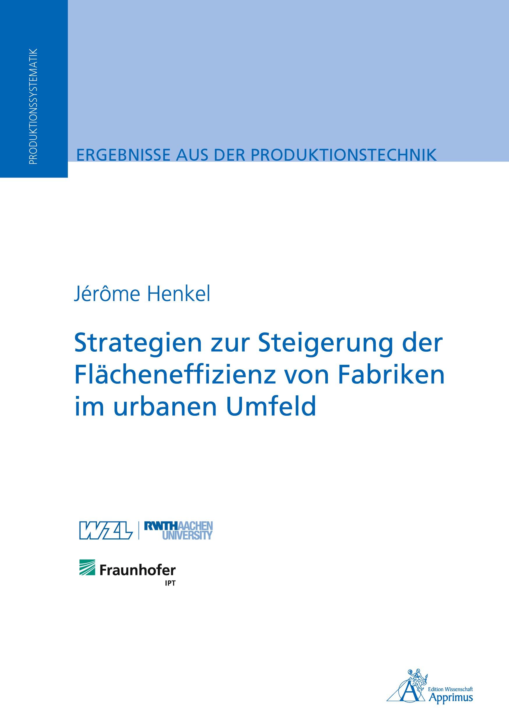 Strategien zur Steigerung der Flächeneffizienz von Fabriken im urbanen Umfeld