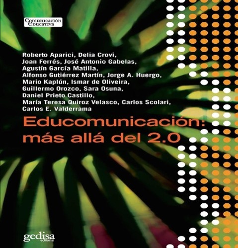 Educomunicación : más allá del 2.0