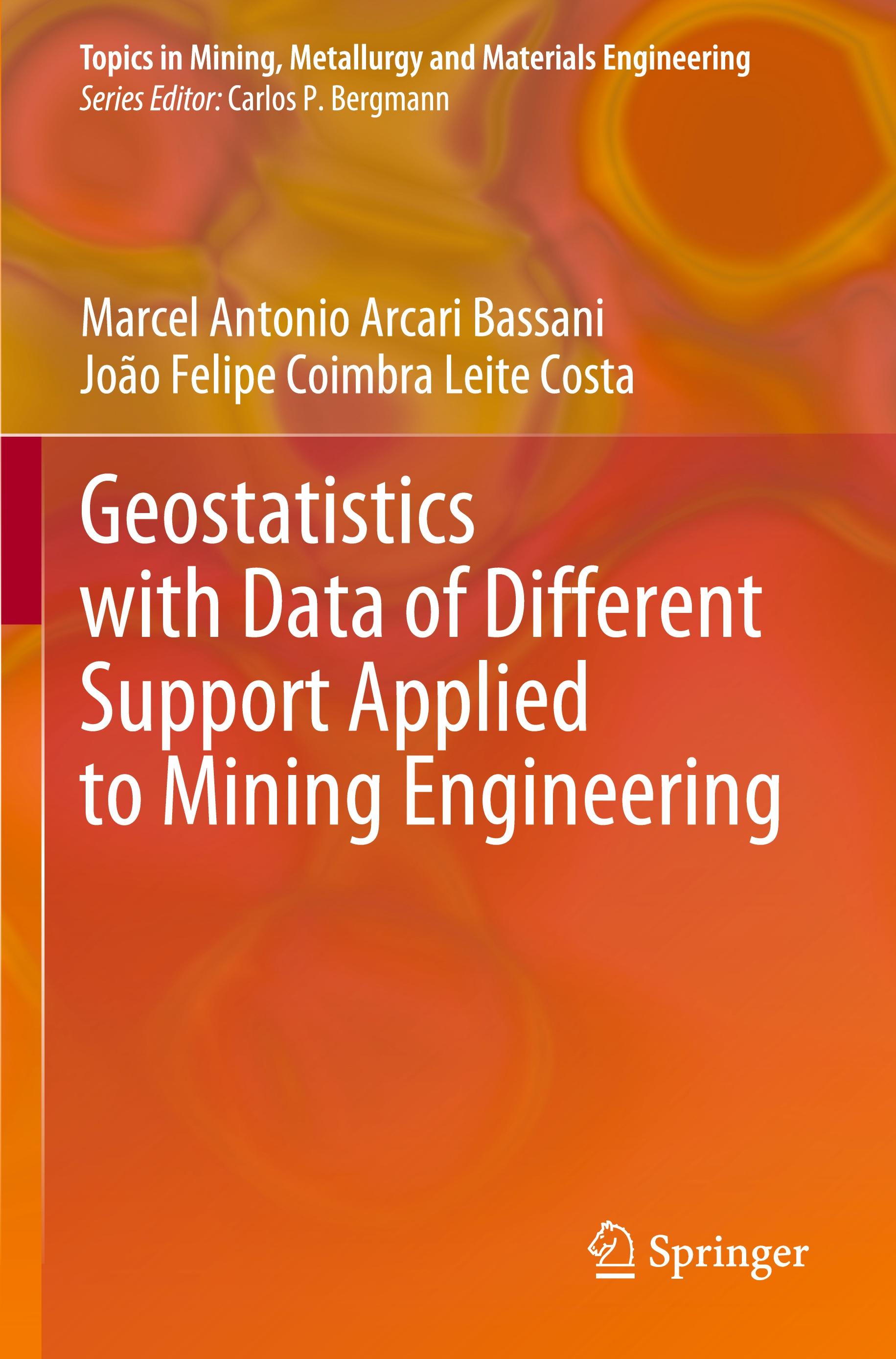 Geostatistics with Data of Different Support Applied to Mining Engineering