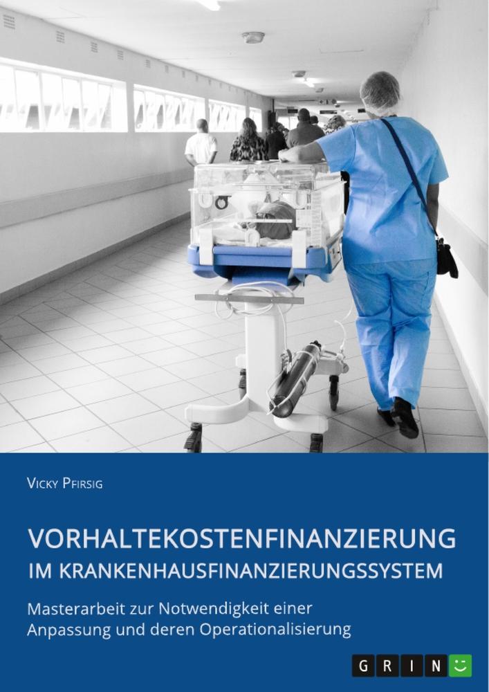 Vorhaltekostenfinanzierung im Krankenhausfinanzierungssystem