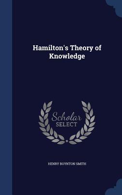 Hamilton's Theory of Knowledge