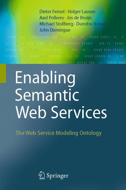 Enabling Semantic Web Services