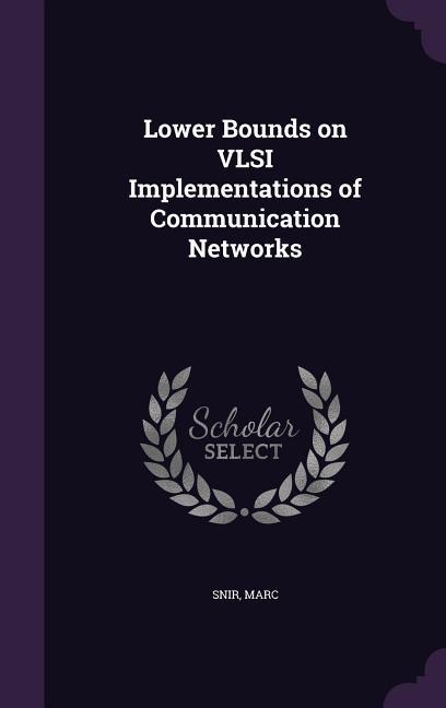 Lower Bounds on VLSI Implementations of Communication Networks