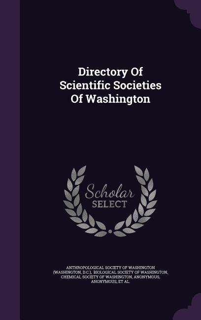 Directory Of Scientific Societies Of Washington