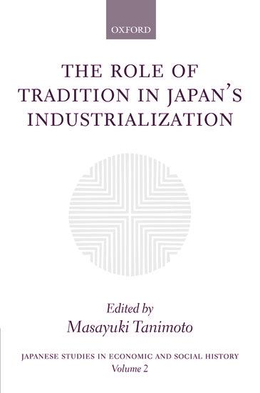 The Role of Tradition in Japan's Industrialization