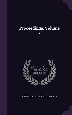 Proceedings, Volume 7