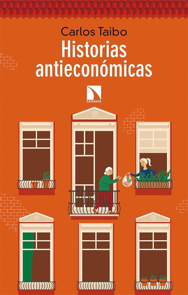 Historias antieconómicas