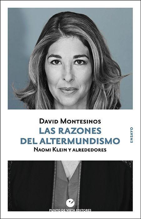 Las razones del altermundismo: Naomi Klein y alrededores